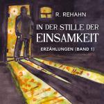 R.Rehahn "In der Stille der Einsamkeit / Cover M. Rehahn